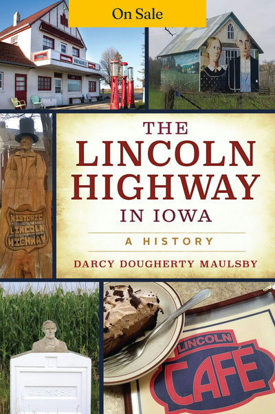 The Lincoln Highway in Iowa