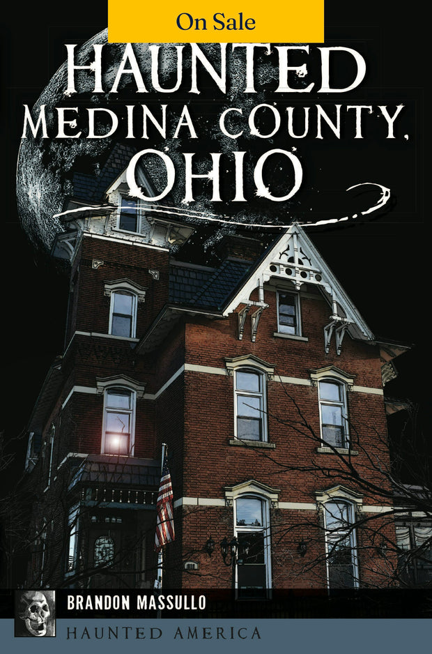 Haunted Medina County, Ohio