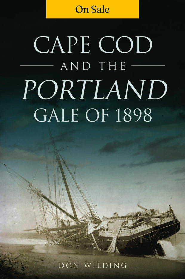 Cape Cod and the Portland Gale of 1898
