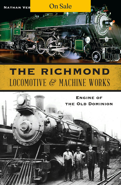 Richmond Locomotive & Machine Works, The