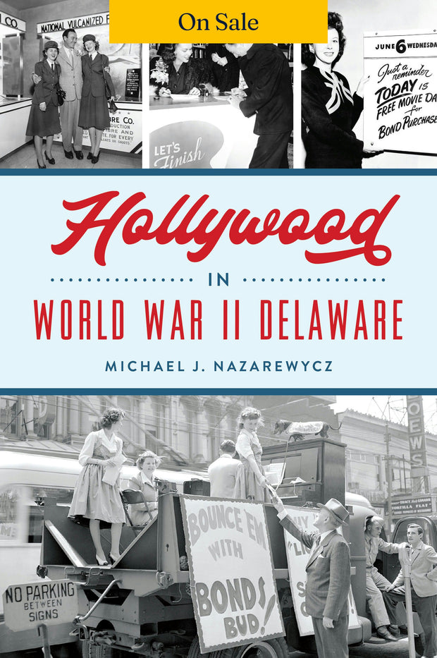 Hollywood in World War II Delaware