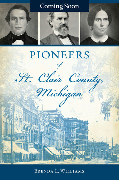 Pioneers of St. Clair County, Michigan