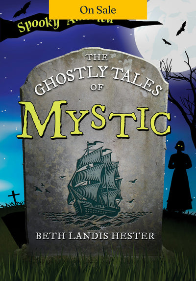 The Ghostly Tales of Mystic
