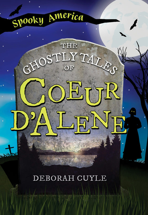 The Ghostly Tales of Coeur d'Alene