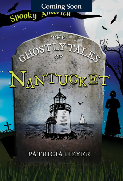 The Ghostly Tales of Nantucket