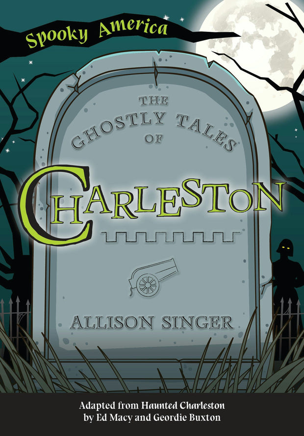 The Ghostly Tales of Charleston