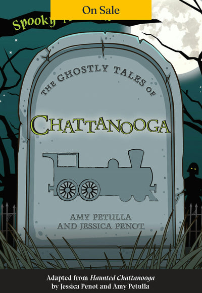 The Ghostly Tales of Chattanooga