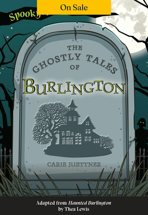 The Ghostly Tales of Burlington