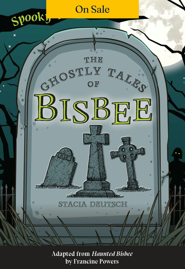 The Ghostly Tales of Bisbee