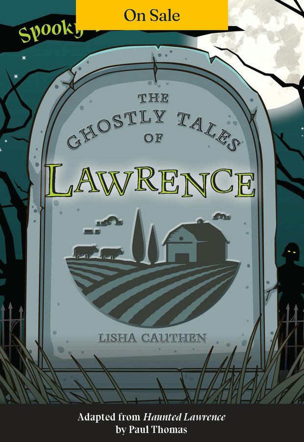 The Ghostly Tales of Lawrence