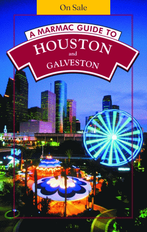 A Marmac Guide to Houston and Galveston