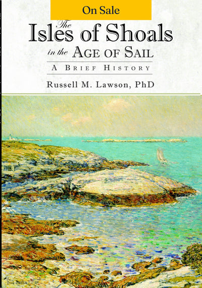 The Isles of Shoals in the Age of Sail: