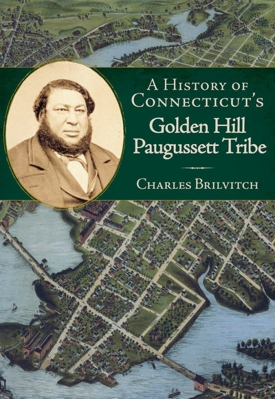 A History of Connecticut's Golden Hill Paugussett Tribe