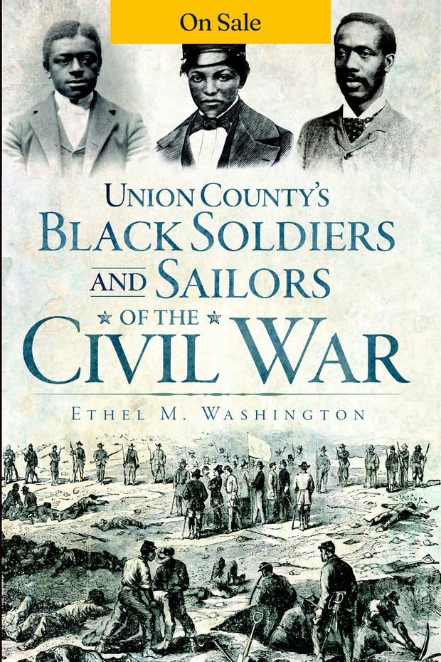Union County's Black Soldiers and Sailors of the Civil War