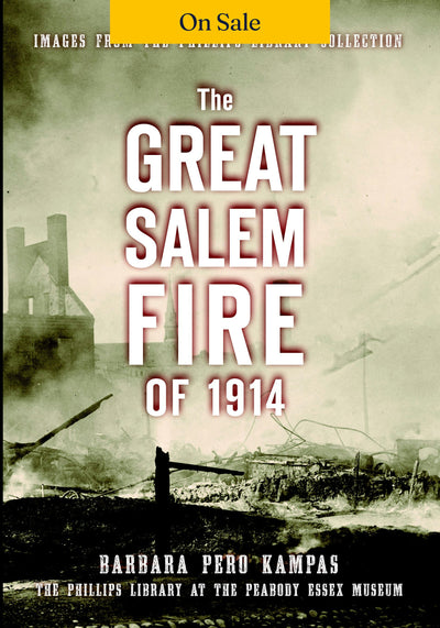 The Great Salem Fire of 1914
