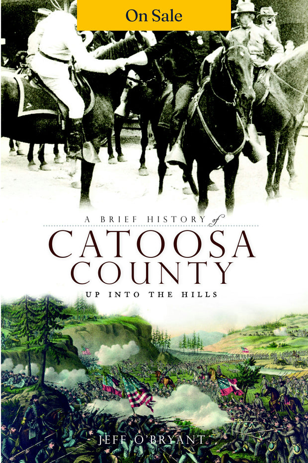 A Brief History of Catoosa County: Up Into the Hills