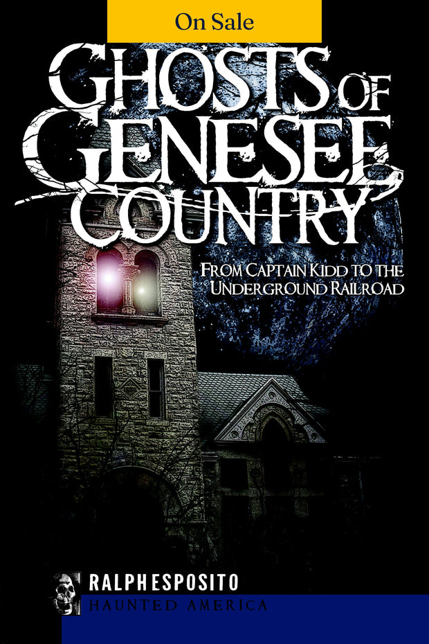 Ghosts of the Genesee County: