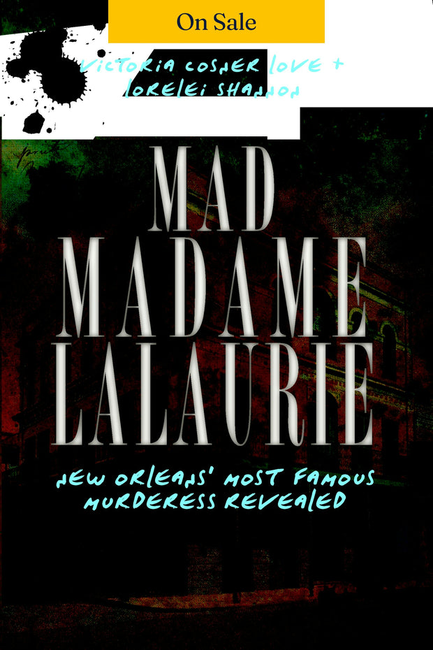 Mad Madame LaLaurie