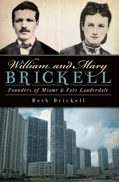 William and Mary Brickell:
