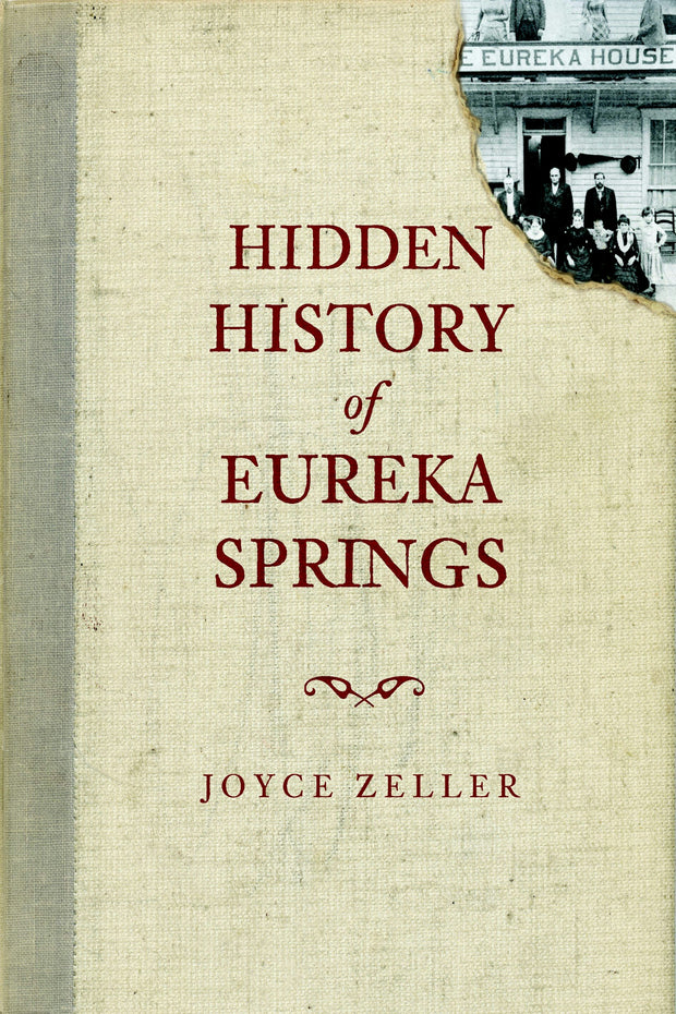 Hidden History of Eureka Springs