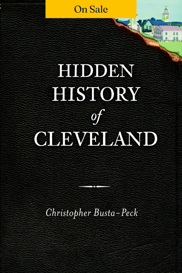 Hidden History of Cleveland