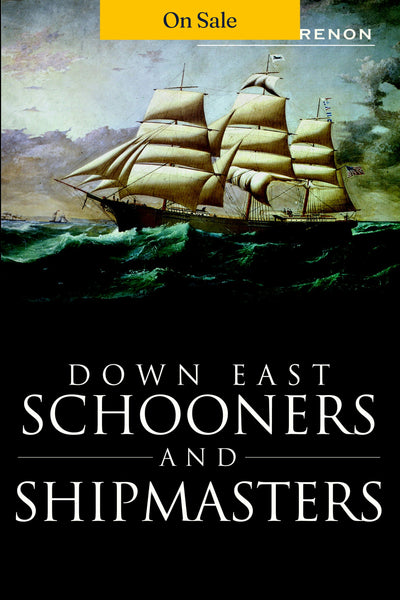Down East Schooners and Shipmasters