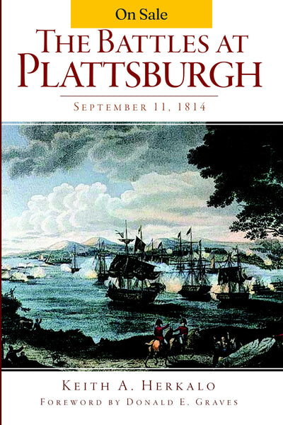 The Battles at Plattsburgh: September 11, 1814