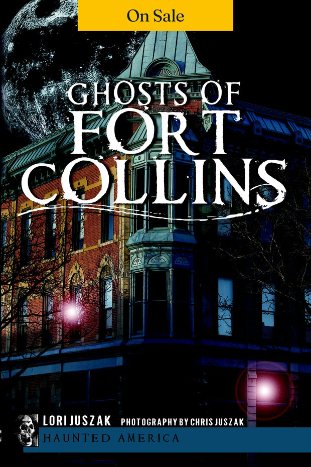 Ghosts of Fort Collins