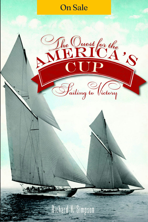 The Quest for the America's Cup: Sailing to Victory