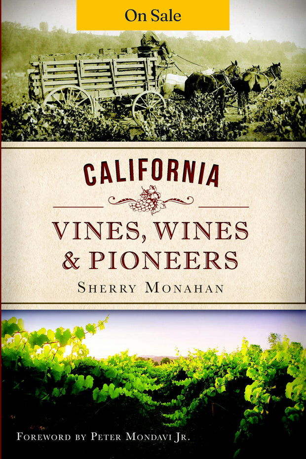 California Vines, Wines and Pioneers