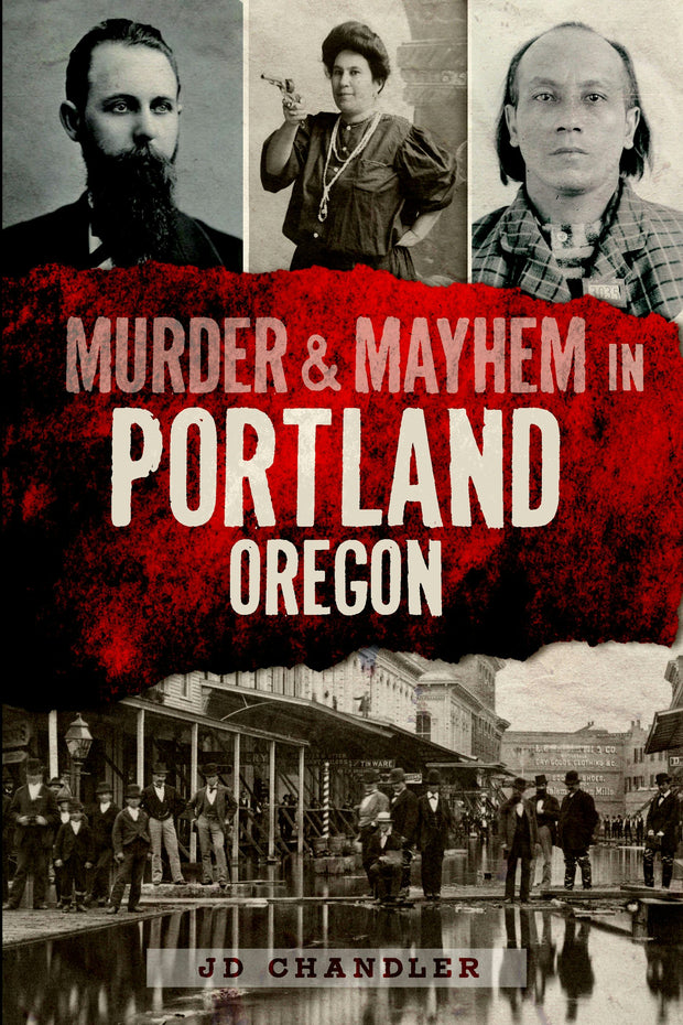 Murder & Mayhem in Portland, Oregon