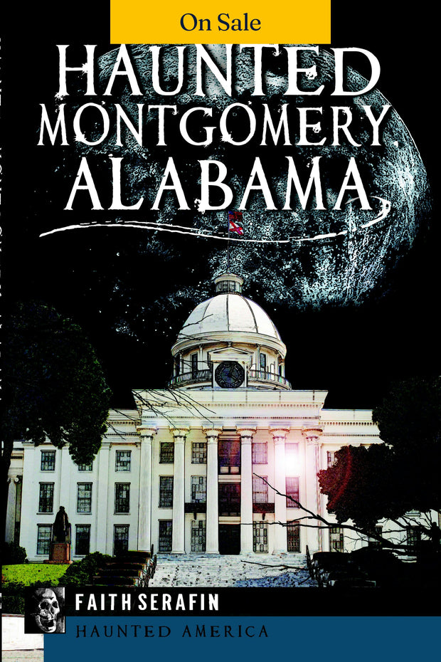Haunted Montgomery, Alabama