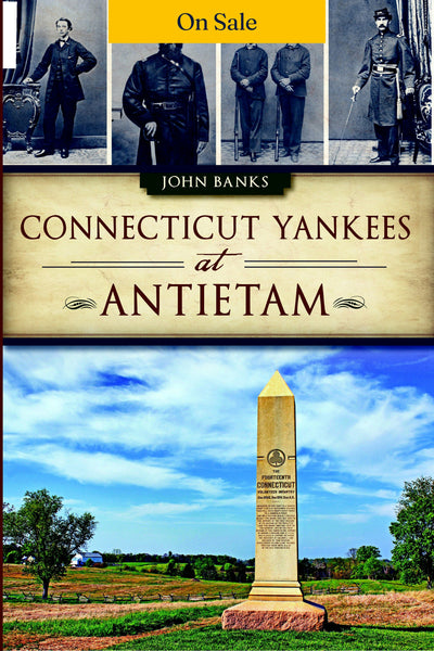 Connecticut Yankees at Antietam