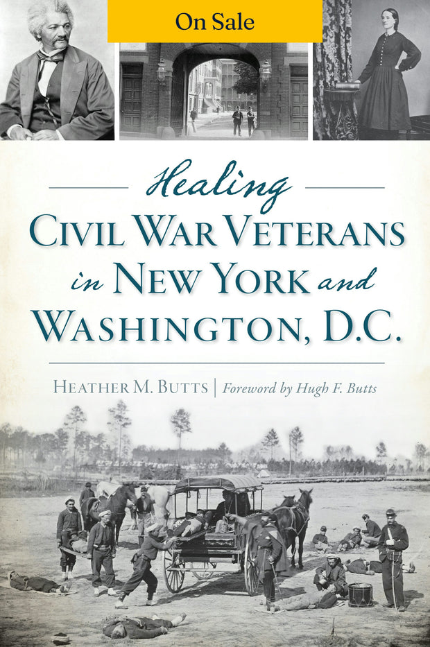 Healing Civil War Veterans in New York and Washington, D.C.
