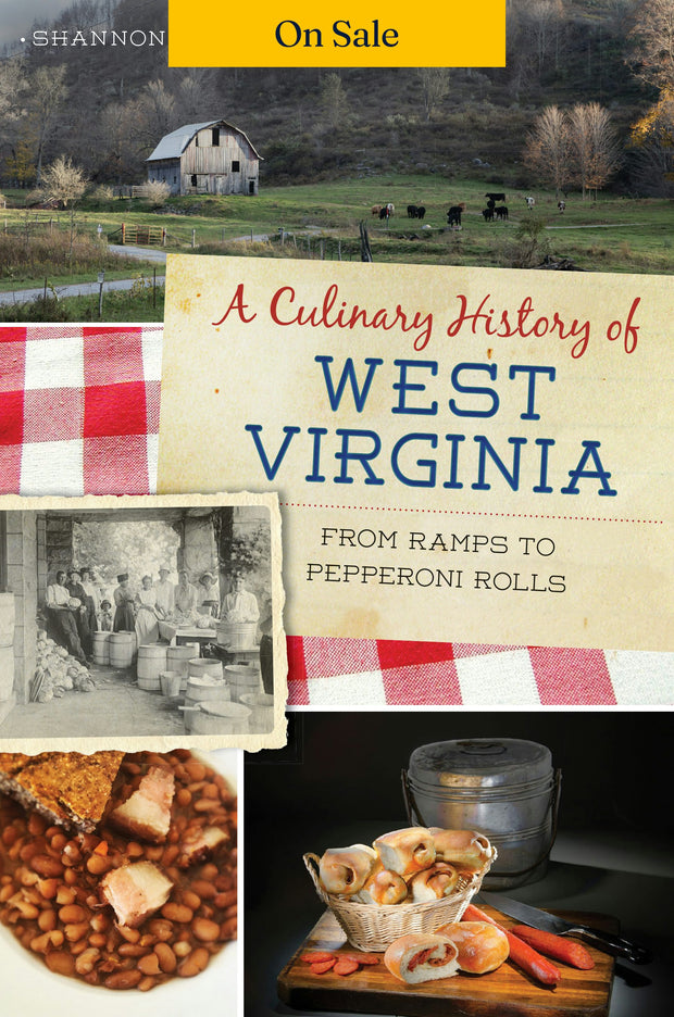 Culinary History of West Virginia, A