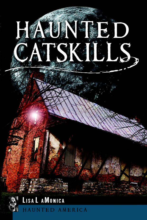 Haunted Catskills
