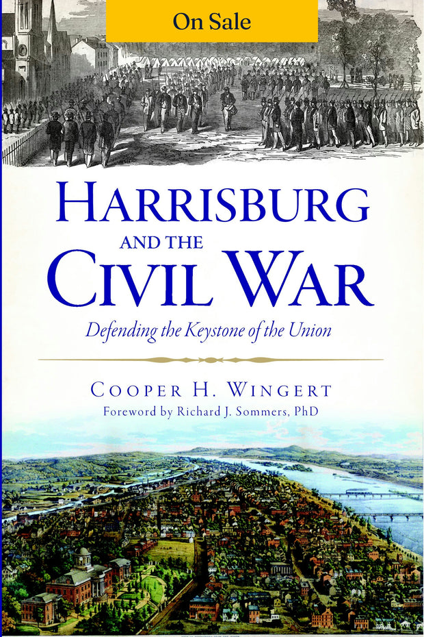 Harrisburg and the Civil War: