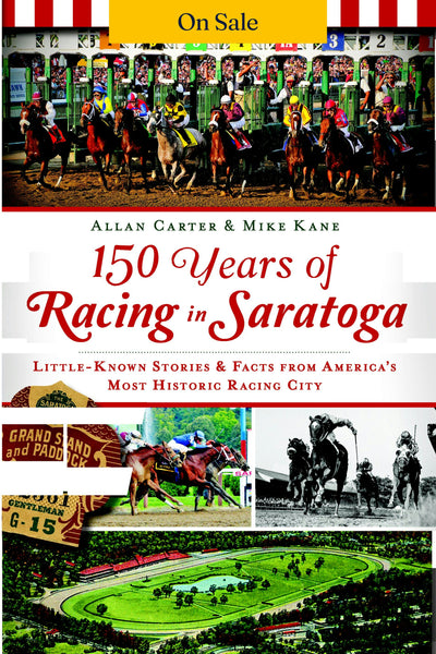 150 Years of Racing in Saratoga