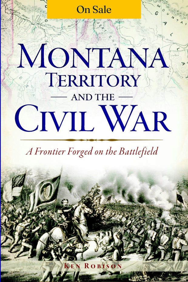 Montana Territory and the Civil War