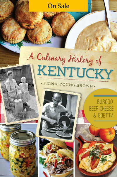 A Culinary History of Kentucky