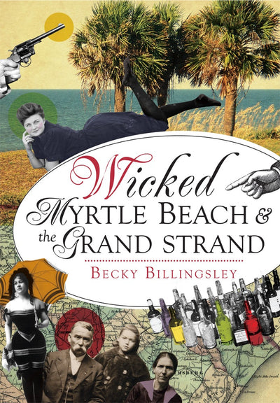 Wicked Myrtle Beach and the Grand Strand