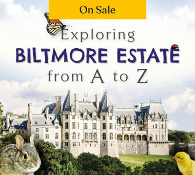 Exploring Biltmore Estate from A to Z