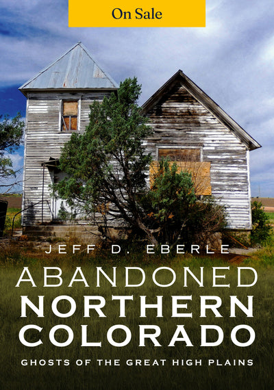 Abandoned Northern Colorado