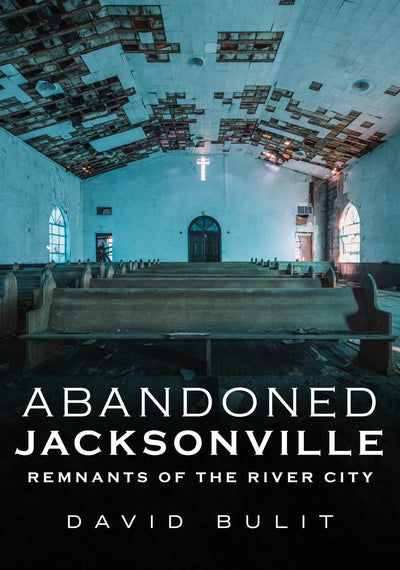 Abandoned Jacksonville