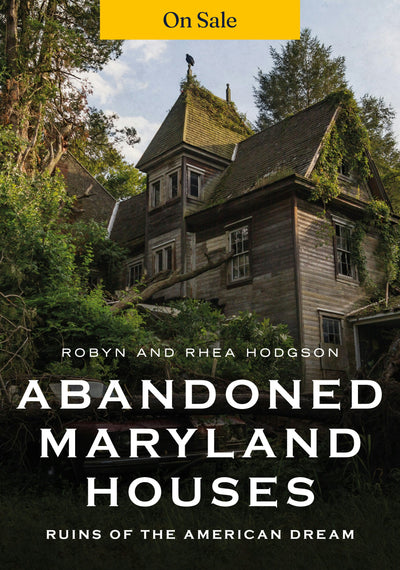 Abandoned Maryland Houses