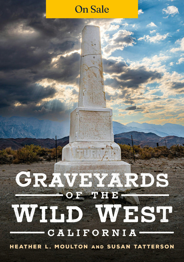 Graveyards of the Wild West: California