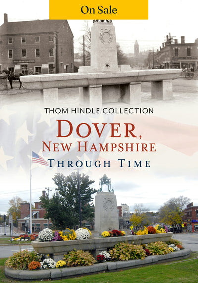 Dover, New Hampshire Through Time