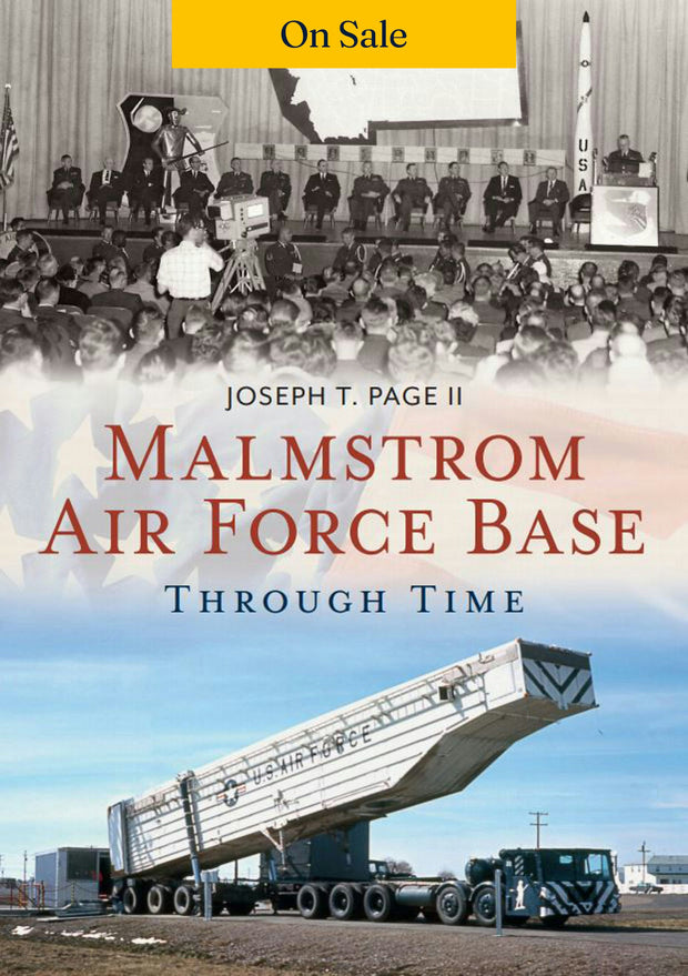 Malmstrom Air Force Base Through Time