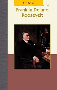 A Short Biography of Franklin Delano Roosevelt