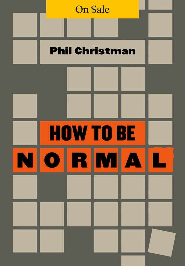 How to Be Normal: Essays
